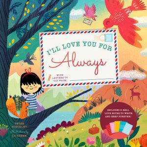 I'll Love You for Always: With 6 Real Love Notes to Write and Keep Forever! image number 0