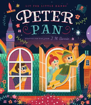Lit for Little Hands: Peter Pan, 3 image number 0