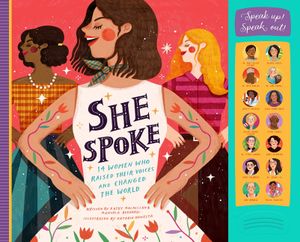 She Spoke: 14 Women Who Raised Their Voices and Changed the World image number 0