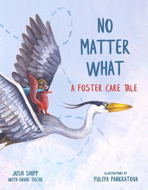 No Matter What: A Foster Care Tale image number 0