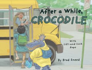 See You Later, Alligator: A Lift-The-Flap Picture Book of Wordplay image number 0