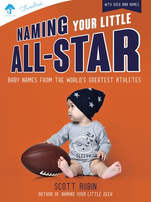 Naming Your Little All-Star: Baby Names from the World's Greatest Athletes image number 0