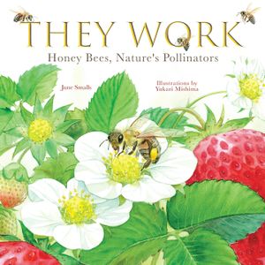 They Work: Honey Bees, Nature's Pollinators image number 0