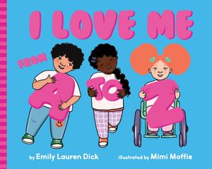 I Love Me from A to Z: A Body Positive ABC Board Book image number 0