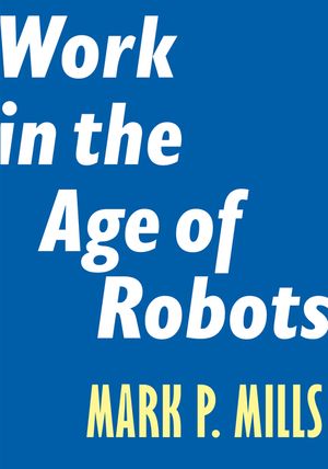 Work in the Age of Robots image number 0
