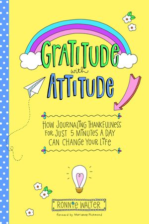 Gratitude with Attitude: How Journaling Thankfulness for Just 5 Minutes a Day Can Change Your Life (a Woman Gift, for Readers of Good Days Star image number 0