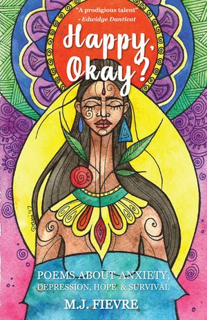 Happy, Okay?: Poems about Anxiety, Depression, Hope, and Survival (for Fans of Her by Pierre Alex Jeanty or Sylvester McNutt) image number 0