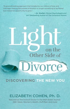 Light on the Other Side of Divorce: Discovering the New You (Life After Divorce, Divorce Book for Women) image number 0