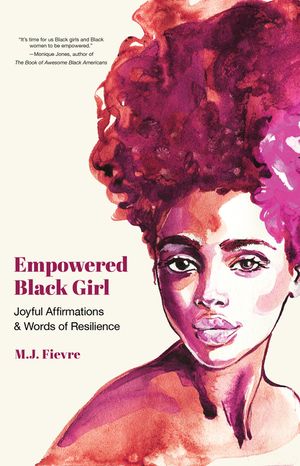 Empowered Black Girl: Joyful Affirmations and Words of Resilience (Book for Black Girls) image number 0