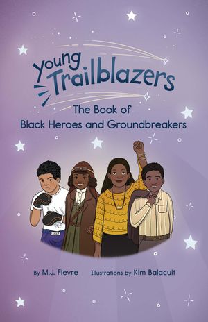Young Trailblazers: The Book of Black Heroes and Overcomers image number 0