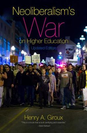 Neoliberalism's War on Higher Education image number 0