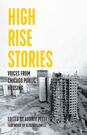High Rise Stories: Voices from Chicago Public Housing image number 0