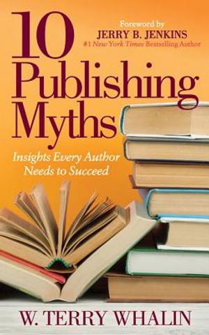 10 Publishing Myths: Insights Every Author Needs to Succeed image number 0