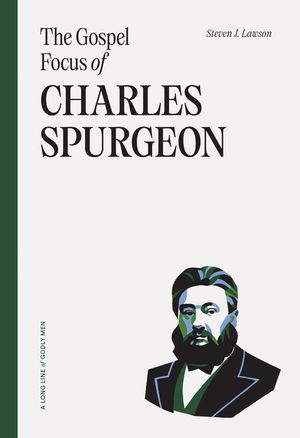 The Gospel Focus of Charles Spurgeon image number 0