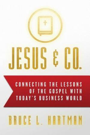 Jesus & Co.: Connecting the Lessons of the Gospel with Today's Business World image number 0