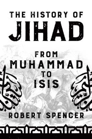 The History of Jihad: From Muhammad to Isis image number 0