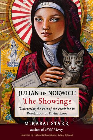 Julian of Norwich: The Showings: Uncovering the Face of the Feminine in Revelations of Divine Love image number 0