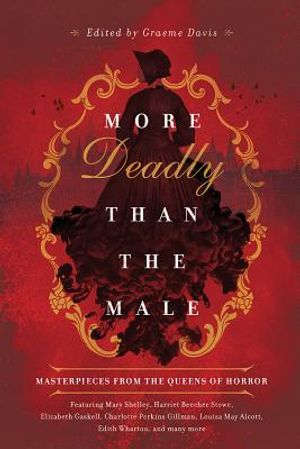 More Deadly Than the Male: Masterpieces from the Queens of Horror image number 0