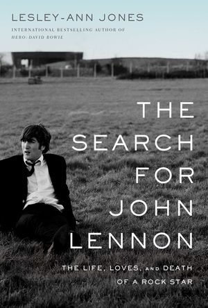 The Search for John Lennon: The Life, Loves, and Death of a Rock Star image number 0