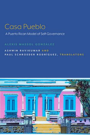 Casa Pueblo: A Puerto Rican Model of Self-Governance image number 0