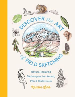 Discover the Art of Field Sketching: Nature-Inspired Techniques for Pencil, Pen, and Watercolor image number 0