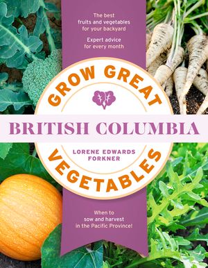 Grow Great Vegetables in British Columbia image number 0