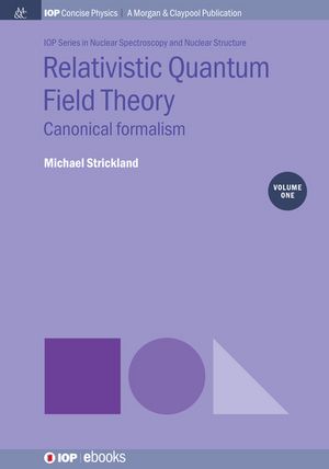 Relativistic Quantum Field Theory, Volume 1: Canonical Formalism image number 0
