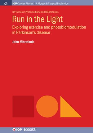 Run in the Light: Exploring Exercise and Photobiomodulation in Parkinson's Disease image number 0
