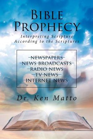 Bible Prophecy: Interpreting Scripture According to the Scriptures image number 0