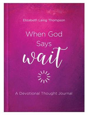 When God Says Wait: A Devotional Thought Journal image number 0