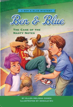 The Case of the Nasty Notes: A Ben and Blue Mystery image number 0