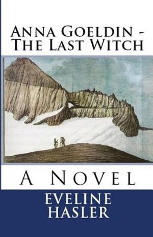 Anna Goeldin - The Last Witch image number 0