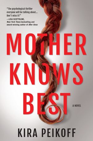Mother Knows Best: A Novel of Suspense image number 0
