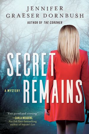 Secret Remains: A Coroner's Daughter Mystery image number 0