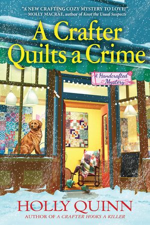 A Crafter Quilts a Crime: A Handcrafted Mystery image number 0