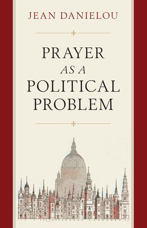 Prayer as a Political Problem image number 0