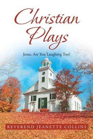 Christian Plays: Jesus, Are You Laughing Too? image number 0