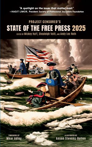 Project Censored's State of the Free Press 2025 image number 0