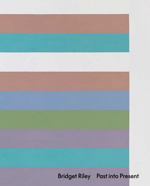 Bridget Riley: Past Into Present image number 0