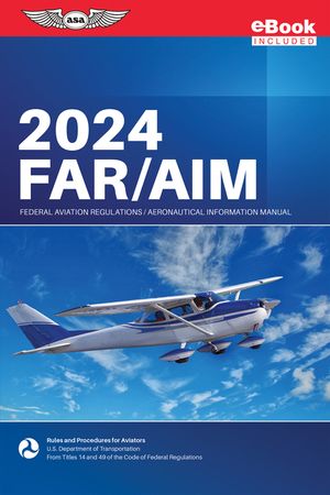 Far/Aim 2024: Federal Aviation Administration/Aeronautical Information Manual (Ebundle) image number 0