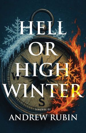 Hell or High Winter: Book One in a Holy Trinity image number 0