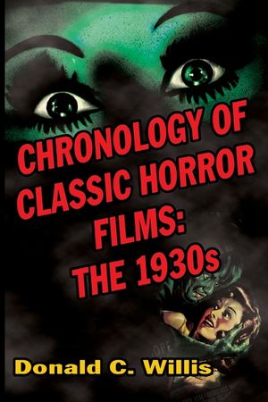 Chronology of Classic Horror Films: The 1930s image number 0
