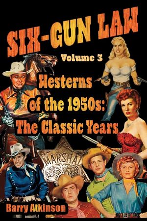 SIX-GUN LAW Westerns of the 1950s: The Classic Years image number 0