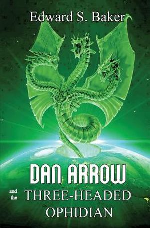 Dan Arrow and the Three-Headed Ophidian image number 0