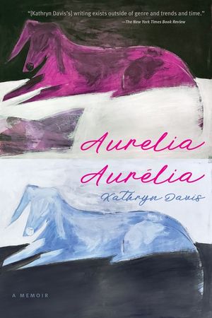 Aurelia, Aur&eacute;lia: A Memoir image number 0