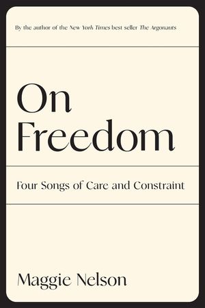 On Freedom: Four Songs of Care and Constraint image number 0