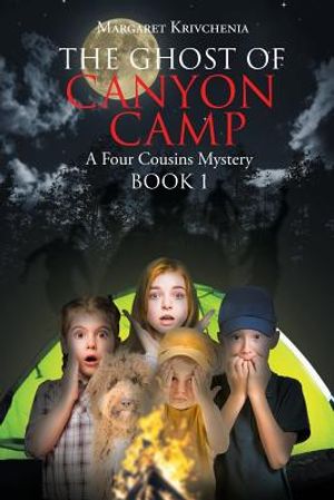 The Ghost of Canyon Camp: A Four Cousins Mystery image number 0