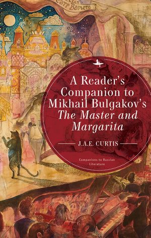 A Reader's Companion to Mikhail Bulgakov's the Master and Margarita image number 0