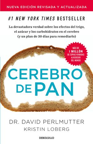 Cerebro de Pan (Edici&oacute;n Actualizada) / Grain Brain: The Surprising Truth about Wheat, Carbs, and Sugar image number 0