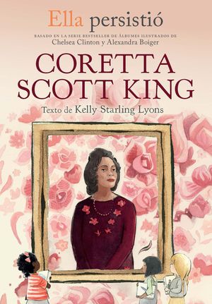 Ella Persisti&oacute; Coretta Scott King / She Persisted: Coretta Scott King image number 0